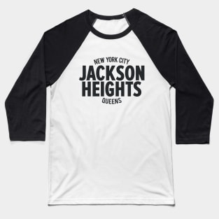 Jackson Heights Queens Logo - A Ode to a Community in New York Baseball T-Shirt